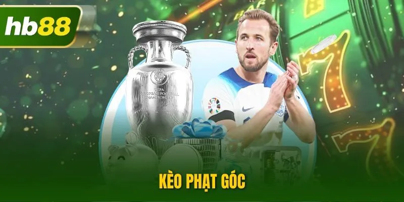 Kèo Phạt Góc | Tỷ Lệ Cược Thể Thao Yêu Thích Tại Nhà Cái HB88